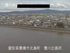 愛知県豊橋市 豊川 出張所鉄塔付近のライブカメラ